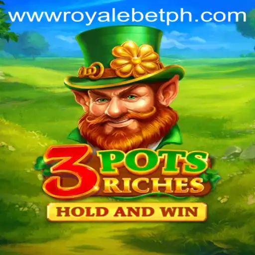 Discover the Exciting World of 3potsRiches and Unleash the Thrill of ROYALE BET