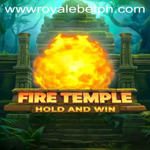 Exploring the Thrilling Universe of FireTemple: ROYALE BET